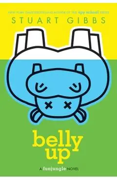 Belly Up - Stuart Gibbs