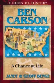 Ben Carson: A Chance at Life, Paperback/Janet Benge