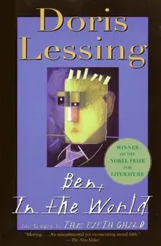 Ben, in the World: The Sequel to the Fifth Child, Paperback/Doris Lessing