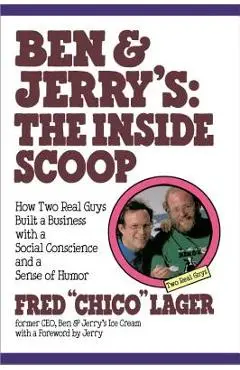 Ben & Jerry's: The Inside Scoop - Fred Lager