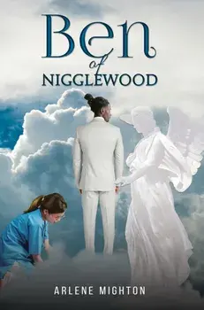 Ben of Nigglewood, Paperback/Arlene Mighton
