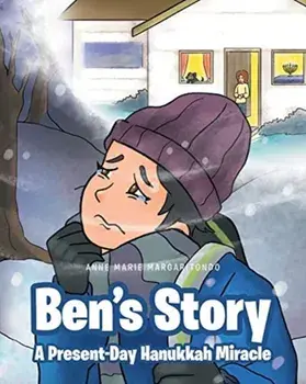 Ben's Story: A Present-Day Hanukkah Miracle, Paperback/Anne Marie Margaritondo