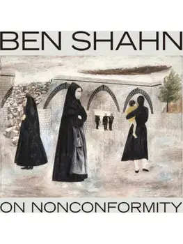 Ben Shahn, On Nonconformity, Paperback/Laura Katzman