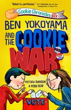 Ben Yokoyama and the Cookie War, Hardback/Robbi Behr