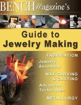 Bench Magazine's Guide to Jewelry Making, Paperback/Tom Weishaar