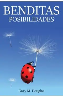 Benditas Posibilidades (Spanish) - Gary M. Douglas