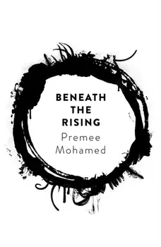 Beneath the Rising, Paperback/Premee Mohamed