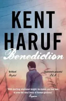 Benediction, Paperback/Kent Haruf