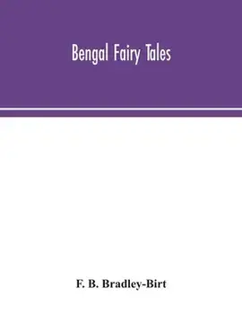 Bengal fairy tales, Paperback/F B Bradley-Birt