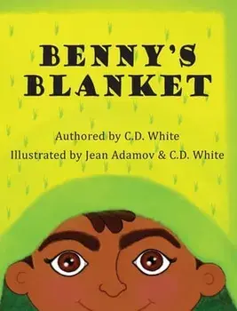 Benny's Blanket, Hardcover/C. D. White