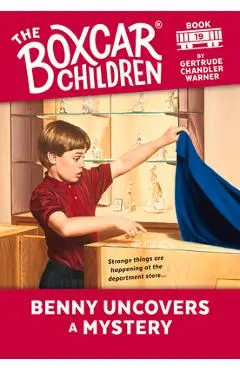 Benny Uncovers a Mystery - Gertrude Chandler Warner