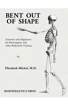 Bent Out of Shape - Elizabeth Michel