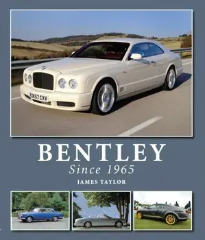 Bentley Since 1965, Hardback/James Taylor