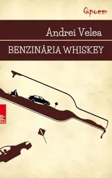 Benzinaria Whisky/Andrei Velea