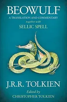 Beowulf. A Translation and Commentary, Together with Sellic Spell, Paperback/J. R. R. Tolkien