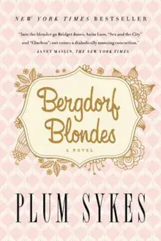 Bergdorf Blondes, Paperback/Plum Sykes