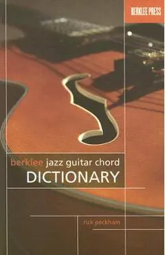 Berklee Jazz Guitar Chord Dictionary - Rick Peckham