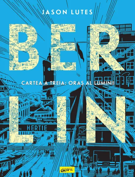 Berlin. Cartea a treia: Oraș al luminii - Jason Lutes