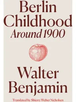 Berlin Childhood around 1900, Hardback/Walter Benjamin