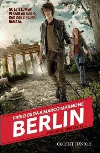 Berlin. Focurile din Tegel | Fabio Geda, Marco Magnone