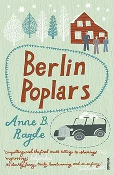 Berlin Poplars, Paperback/Anne B. Ragde