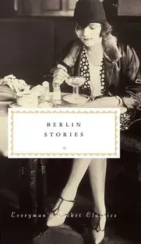 Berlin Stories, Hardback/Philip Hensher