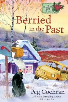 Berried in the Past, Paperback/Peg Cochran