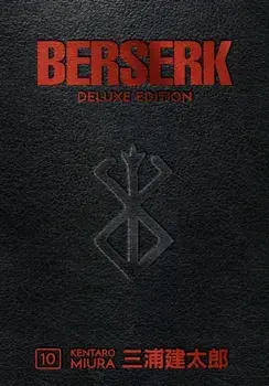 Berserk Deluxe Volume 10, Hardback/Kentaro Miura