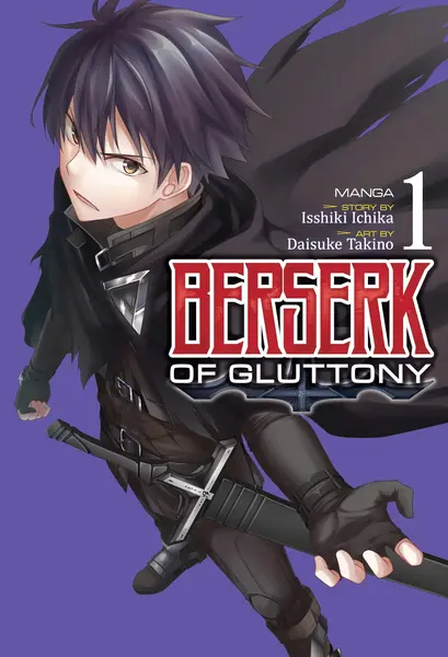 Berserk of Gluttony. Volume 1 | Isshiki Ichika