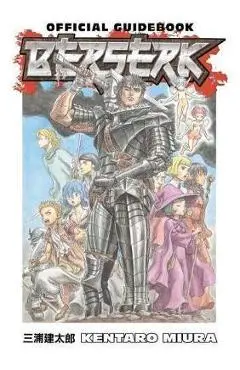 Berserk Official Guidebook - Kentaro Miura