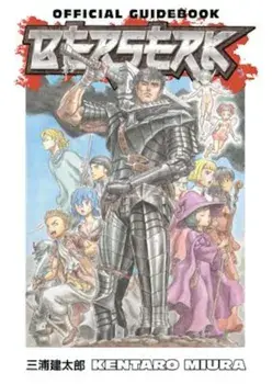 Berserk Official Guidebook, Paperback/Kentaro Miura