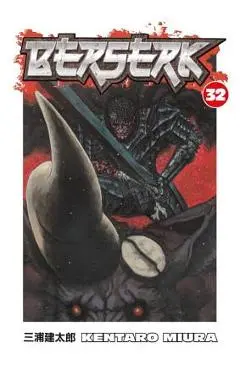 Berserk, Volume 32 [With Poster] - Kentaro Miura