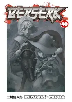Berserk Volume 40, Paperback/Kentaro Miura