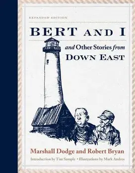 Bert and I: And Other Stories from Down East, Paperback/Marshall Dodge