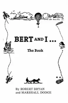 Bert and I: The Book, Paperback/Robert Bryan