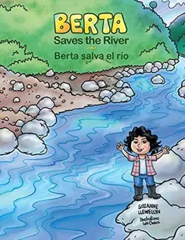 Berta Saves the River/Berta salva el río, Paperback/Suzanne Llewellyn