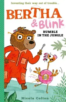 Bertha and Blink: Rumble in the Jungle, Paperback/Nicola Colton