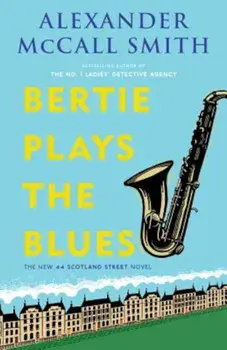 Bertie Plays the Blues, Paperback/Alexander McCall Smith