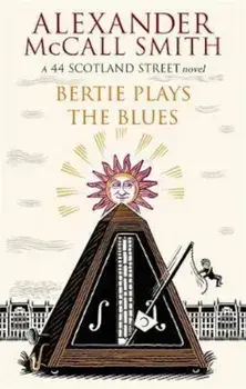 Bertie Plays The Blues, Paperback/Alexander McCall Smith