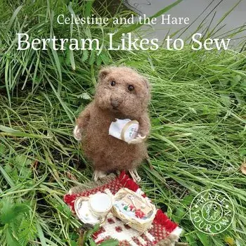 Bertram Likes to Sew, Hardcover/Karin Celestine