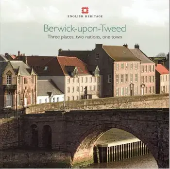 Berwick-upon-Tweed. Three places, two nations, one town, Paperback/Adam Menuge