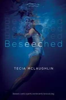Beseeched, Paperback/Tecia McLaughlin
