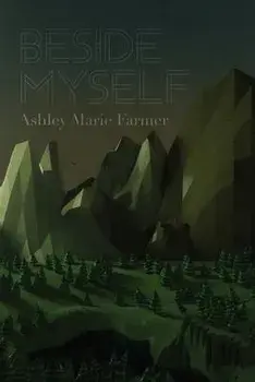 Beside Myself, Paperback/Ashley Marie Farmer