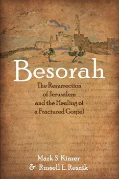 Besorah, Paperback/Mark S. Kinzer