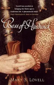 Bess Of Hardwick, Paperback/Mary S Lovell
