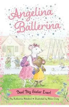 Best Big Sister Ever! - Katharine Holabird