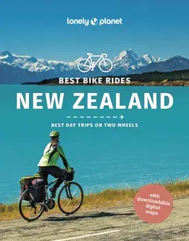 Best Bike Rides New Zealand, Paperback/Lonely Planet