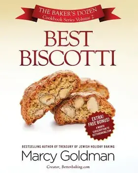 Best Biscotti: The Baker's Dozen Cookbook Series, Paperback/Marcy Goldman