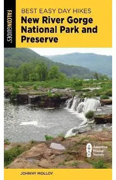 Best Easy Day Hikes New River Gorge National Park and Preserve - Johnny Molloy