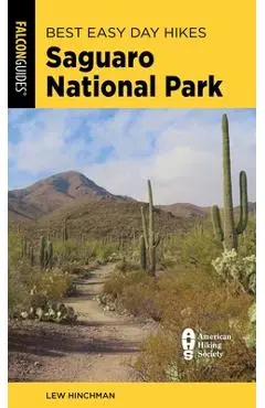 Best Easy Day Hikes Saguaro National Park - Lew Hinchman